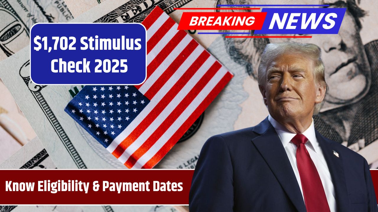 $,1702 Stimulus Check 2025