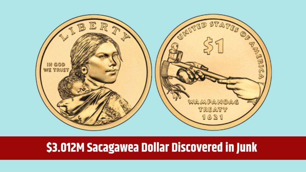 $3.012M Sacagawea Dollar Discovered in Junk
