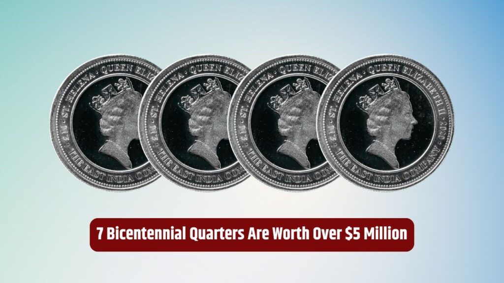 7 Bicentennial Quarters Are Worth Over $5 Million