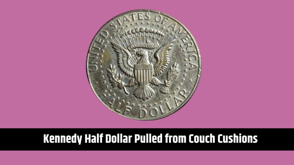 Kennedy Half Dollar Pulled from Couch Cushions