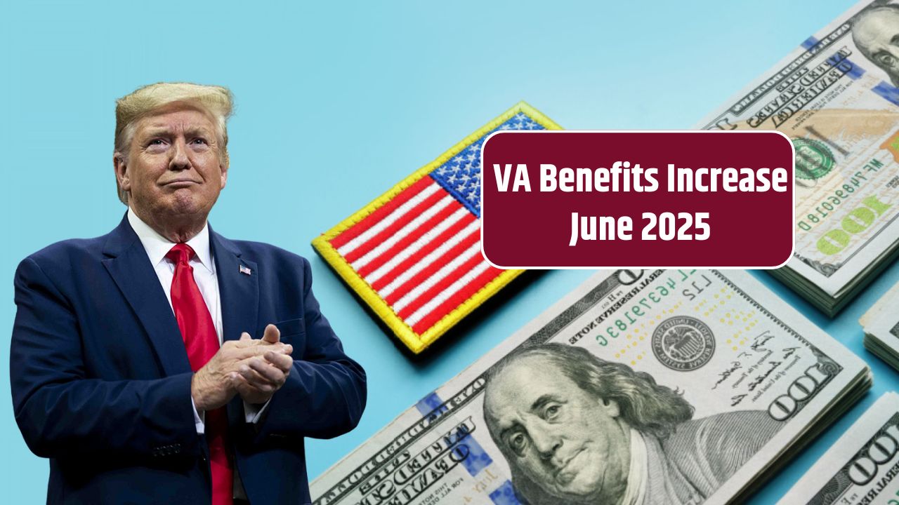 VA Benefits Increase June 2025